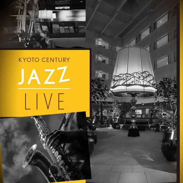 【マンスリージャズライブ開催】 優雅な夜のひとときを演出 “KYOTO CENTURY JAZZ LIVE”