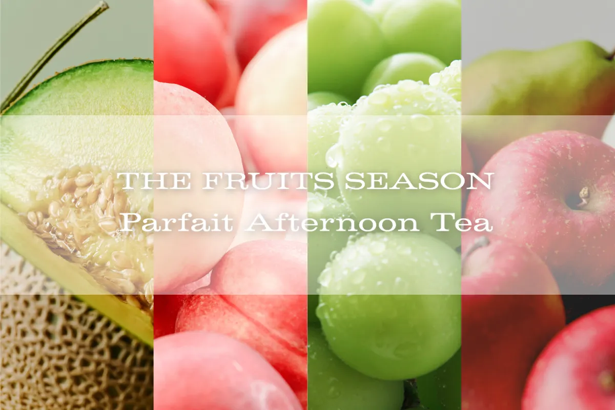 THE MELON SEASON Parfait Afternoon Tea